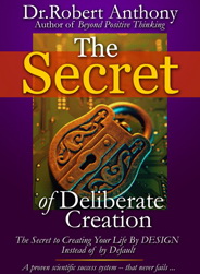 Secret Of Deliberate Creation